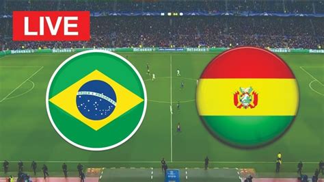 brasil vs bolivia en vivo online gratis